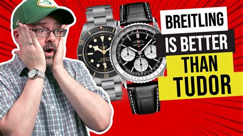 is breitling better than tudor|More.